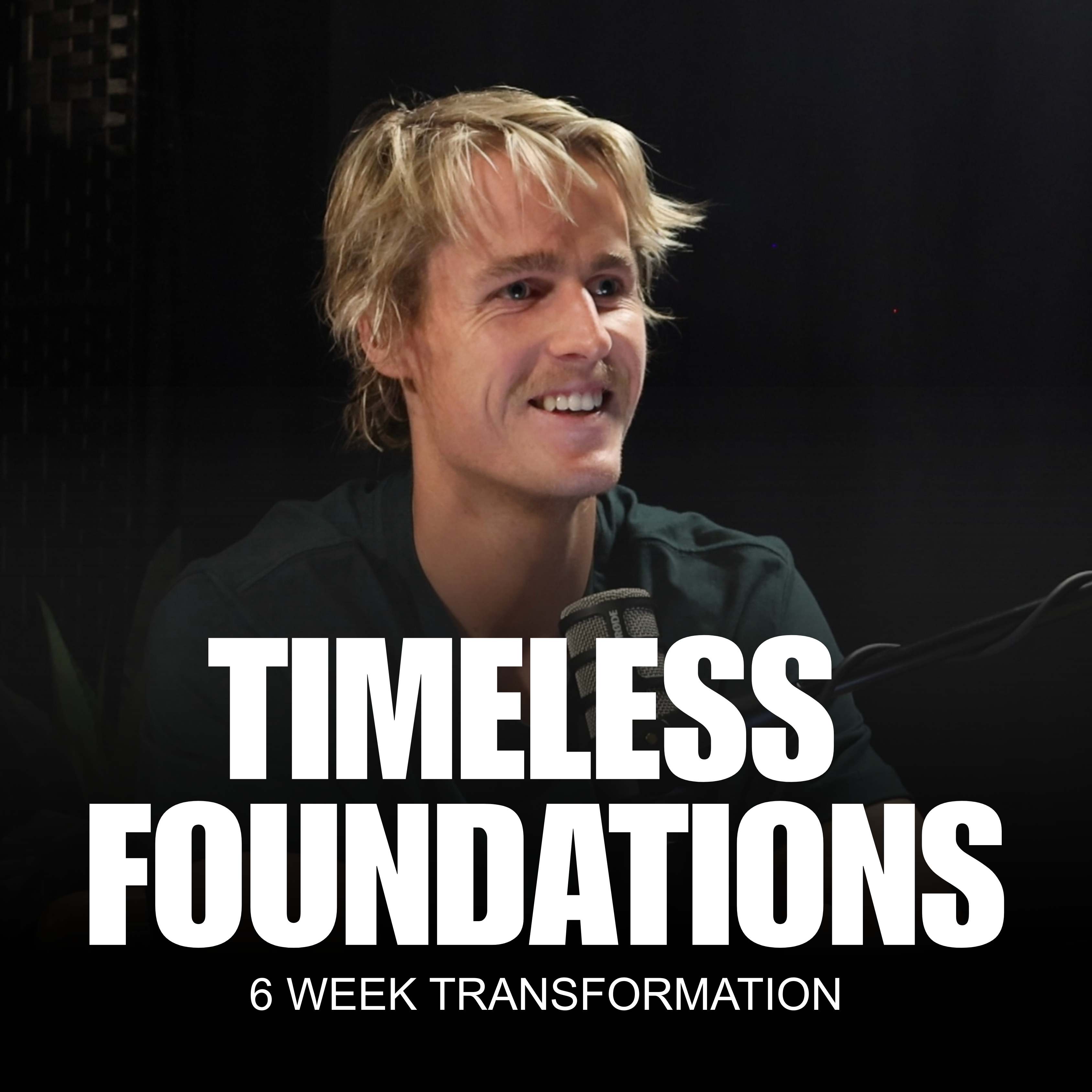 6 Week Timeless Foundations